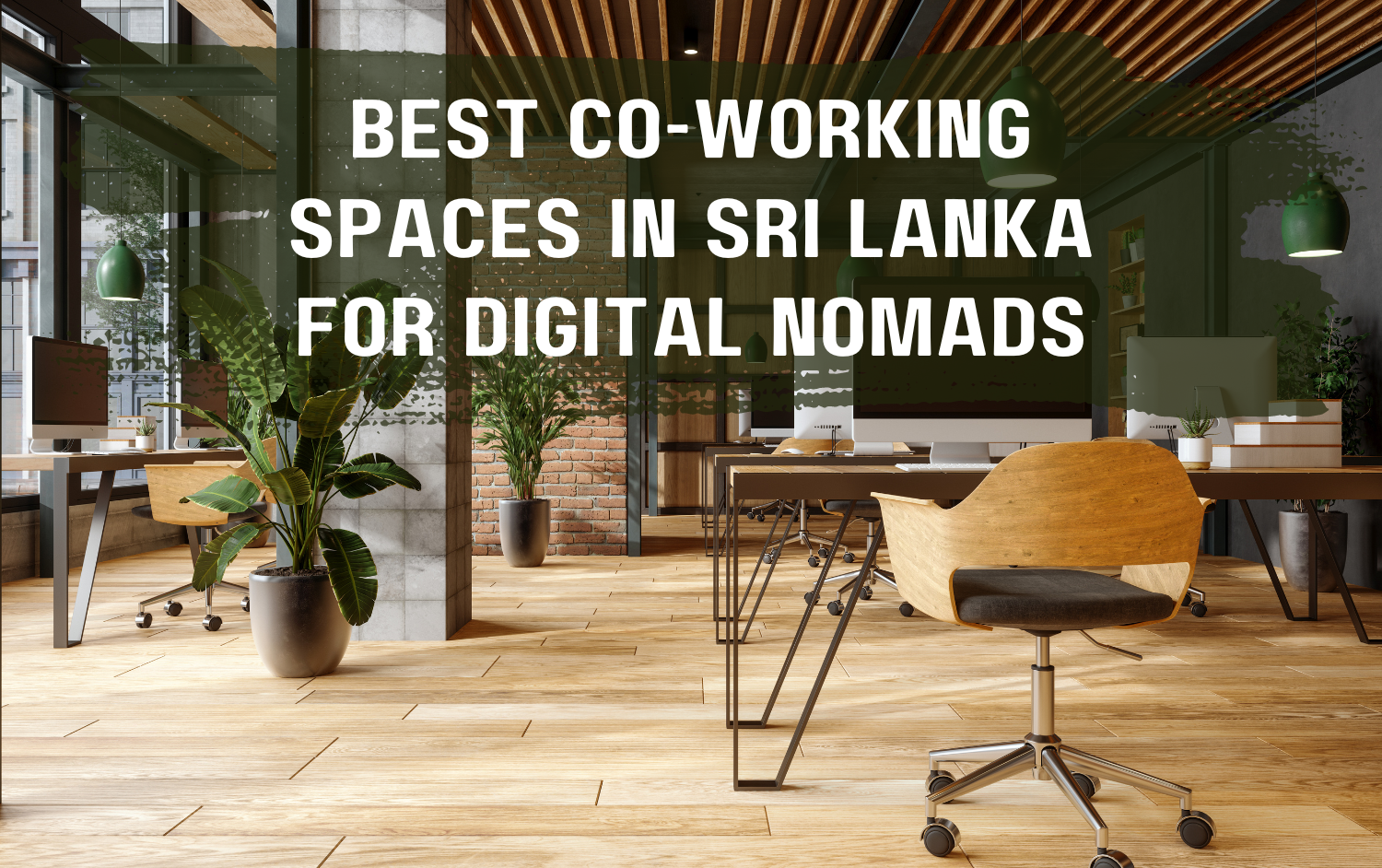 Co-Working Spaces in Sri Lanka for Digital Nomads
