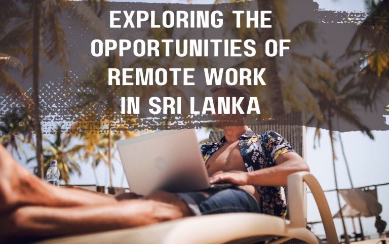 Remote Work Sri Lanka: Opportunities, Trends, and Benefits