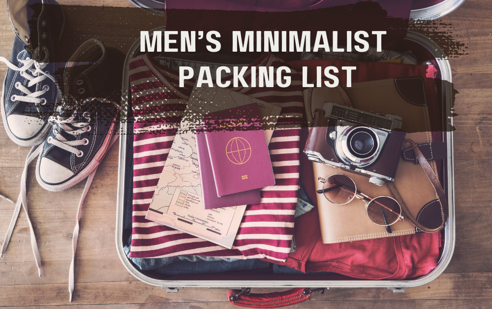 Men’s Minimalist Packing List