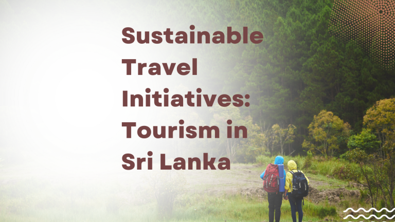 Sustainable travel initiatives in Sri Lanka